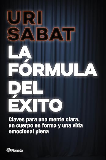 La Fórmula del Éxito — libro de Uri Sàbat, editorial Planeta